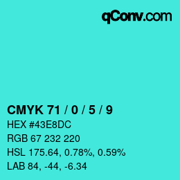 カラーコード: CMYK 71 / 0 / 5 / 9 | qconv.com
