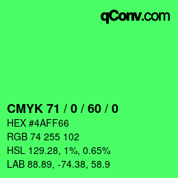 カラーコード: CMYK 71 / 0 / 60 / 0 | qconv.com