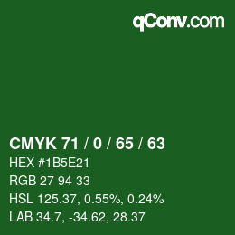 カラーコード: CMYK 71 / 0 / 65 / 63 | qconv.com