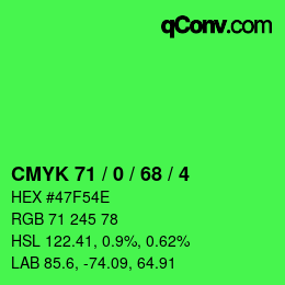カラーコード: CMYK 71 / 0 / 68 / 4 | qconv.com