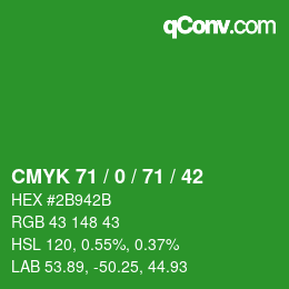 Color code: CMYK 71 / 0 / 71 / 42 | qconv.com