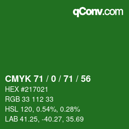 カラーコード: CMYK 71 / 0 / 71 / 56 | qconv.com