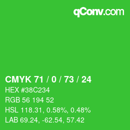 カラーコード: CMYK 71 / 0 / 73 / 24 | qconv.com