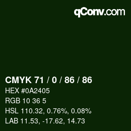 カラーコード: CMYK 71 / 0 / 86 / 86 | qconv.com