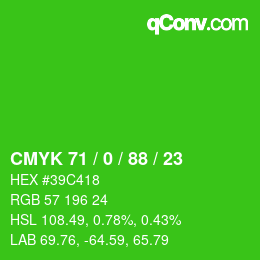 カラーコード: CMYK 71 / 0 / 88 / 23 | qconv.com
