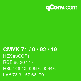 カラーコード: CMYK 71 / 0 / 92 / 19 | qconv.com