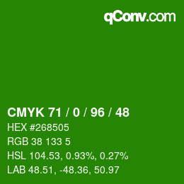 カラーコード: CMYK 71 / 0 / 96 / 48 | qconv.com