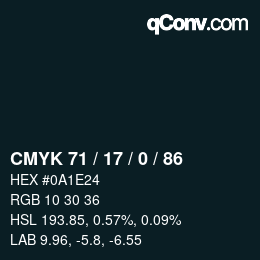 Color code: CMYK 71 / 17 / 0 / 86 | qconv.com