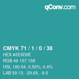 Color code: CMYK 71 / 1 / 0 / 38 | qconv.com