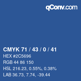 カラーコード: CMYK 71 / 43 / 0 / 41 | qconv.com