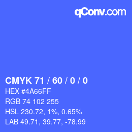 Color code: CMYK 71 / 60 / 0 / 0 | qconv.com