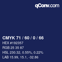 カラーコード: CMYK 71 / 60 / 0 / 66 | qconv.com