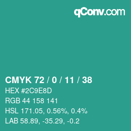 Color code: CMYK 72 / 0 / 11 / 38 | qconv.com