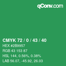 カラーコード: CMYK 72 / 0 / 43 / 40 | qconv.com