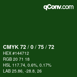 颜色代码: CMYK 72 / 0 / 75 / 72 | qconv.com