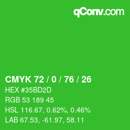 カラーコード: CMYK 72 / 0 / 76 / 26 | qconv.com