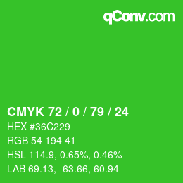 カラーコード: CMYK 72 / 0 / 79 / 24 | qconv.com
