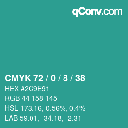 Color code: CMYK 72 / 0 / 8 / 38 | qconv.com