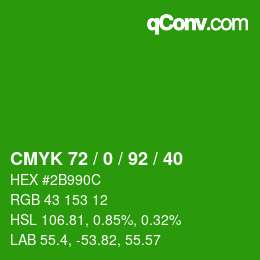 カラーコード: CMYK 72 / 0 / 92 / 40 | qconv.com