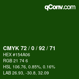 カラーコード: CMYK 72 / 0 / 92 / 71 | qconv.com