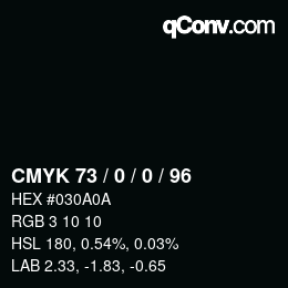 Color code: CMYK 73 / 0 / 0 / 96 | qconv.com