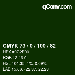 Color code: CMYK 73 / 0 / 100 / 82 | qconv.com