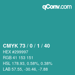カラーコード: CMYK 73 / 0 / 1 / 40 | qconv.com