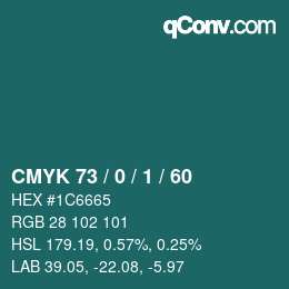 カラーコード: CMYK 73 / 0 / 1 / 60 | qconv.com