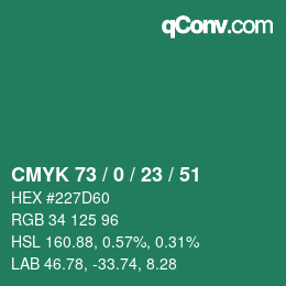 Color code: CMYK 73 / 0 / 23 / 51 | qconv.com