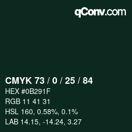 Code couleur: CMYK 73 / 0 / 25 / 84 | qconv.com
