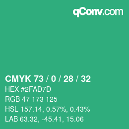 Code couleur: CMYK 73 / 0 / 28 / 32 | qconv.com