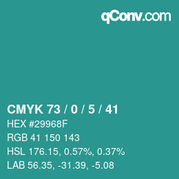 Color code: CMYK 73 / 0 / 5 / 41 | qconv.com