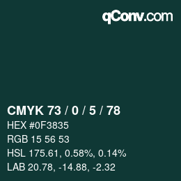 Color code: CMYK 73 / 0 / 5 / 78 | qconv.com