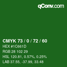 Color code: CMYK 73 / 0 / 72 / 60 | qconv.com
