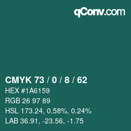 カラーコード: CMYK 73 / 0 / 8 / 62 | qconv.com
