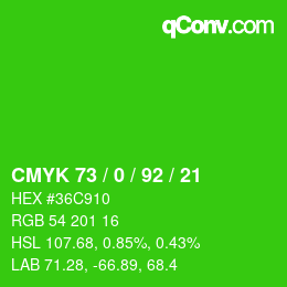 カラーコード: CMYK 73 / 0 / 92 / 21 | qconv.com