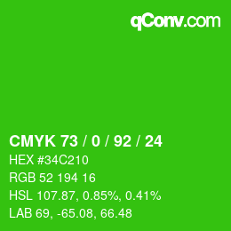 カラーコード: CMYK 73 / 0 / 92 / 24 | qconv.com