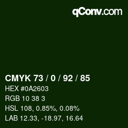 Color code: CMYK 73 / 0 / 92 / 85 | qconv.com