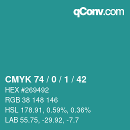 Color code: CMYK 74 / 0 / 1 / 42 | qconv.com