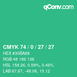カラーコード: CMYK 74 / 0 / 27 / 27 | qconv.com