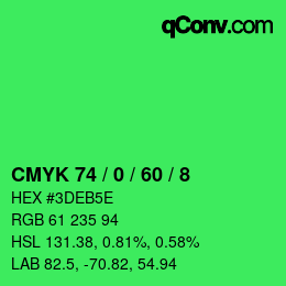 カラーコード: CMYK 74 / 0 / 60 / 8 | qconv.com