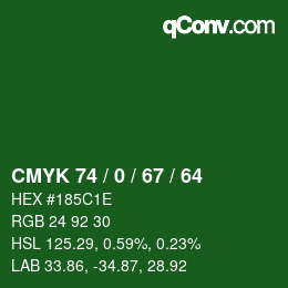 カラーコード: CMYK 74 / 0 / 67 / 64 | qconv.com