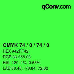 カラーコード: CMYK 74 / 0 / 74 / 0 | qconv.com