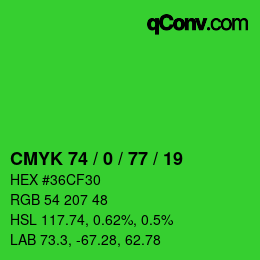 カラーコード: CMYK 74 / 0 / 77 / 19 | qconv.com