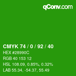 カラーコード: CMYK 74 / 0 / 92 / 40 | qconv.com