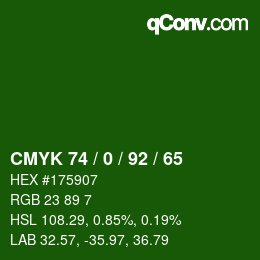 Color code: CMYK 74 / 0 / 92 / 65 | qconv.com