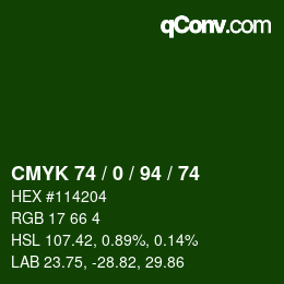 カラーコード: CMYK 74 / 0 / 94 / 74 | qconv.com