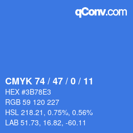 カラーコード: CMYK 74 / 47 / 0 / 11 | qconv.com