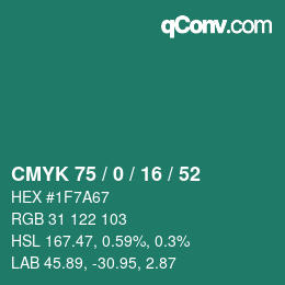 カラーコード: CMYK 75 / 0 / 16 / 52 | qconv.com