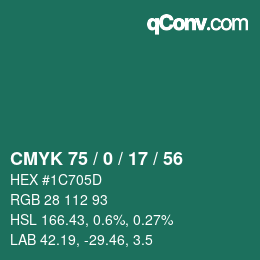 カラーコード: CMYK 75 / 0 / 17 / 56 | qconv.com